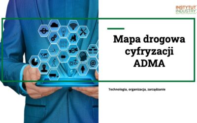 ADMA: Audyt potencjału Industry 4.0 / Mapa Drogowa